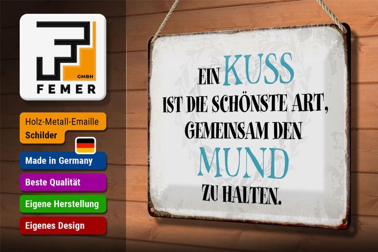 Blechschild Spruch 30x20cm ein Kuss ist schönste Art