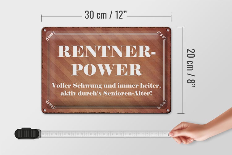 Blechschild Spruch 30x20cm Rentner Power Senioren Alter