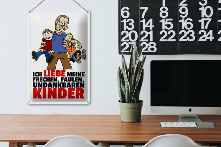 Blechschild Spruch 20x30cm Liebe meine frechen Kinder