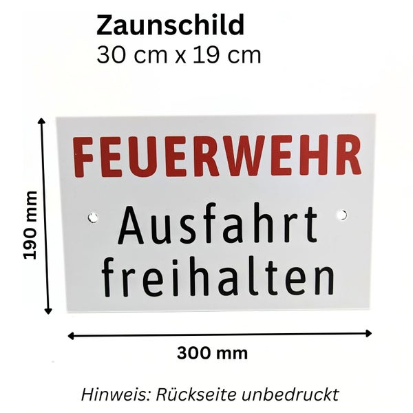 Zaunschild mit dem Text Feuerwehr Ausfahrt freihalten, 30x19 cm