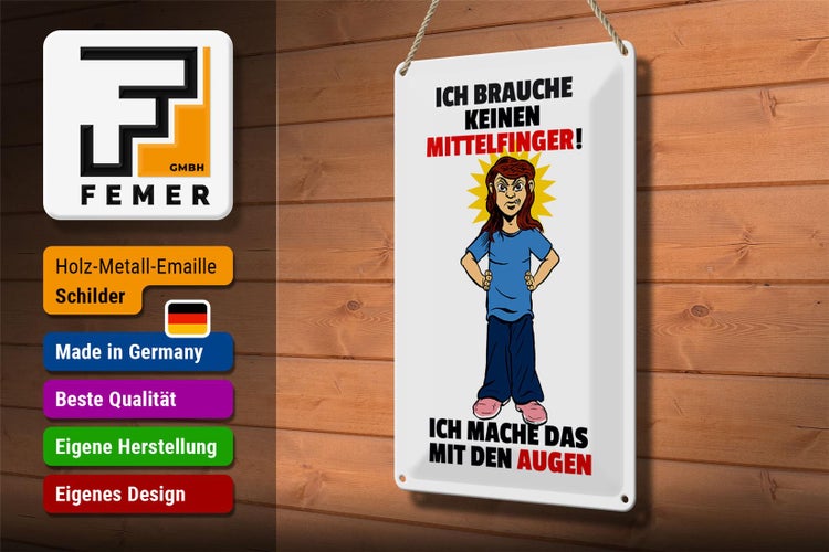 Blechschild Spruch 20x30cm Brauche keinen Mittelfinger