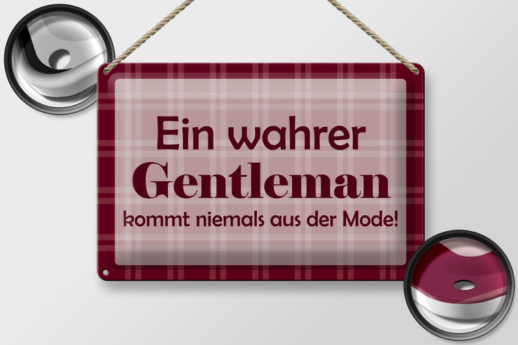 Blechschild Spruch 30x20cm Ein wahrer Gentleman