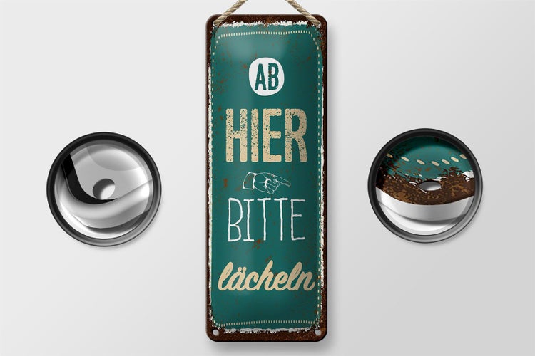 Blechschild Spruch Ab hier bitte lächeln Lachen Glück 10x27cm