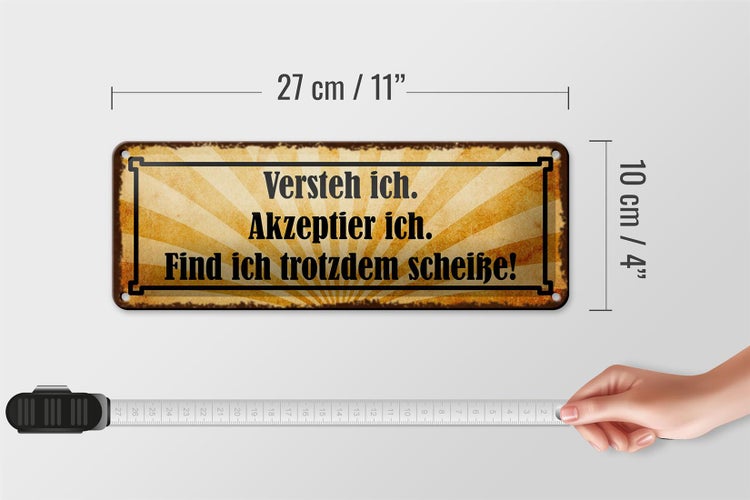 Blechschild Spruch 27x10cm versteh ich trotzdem Scheiße Dekoration