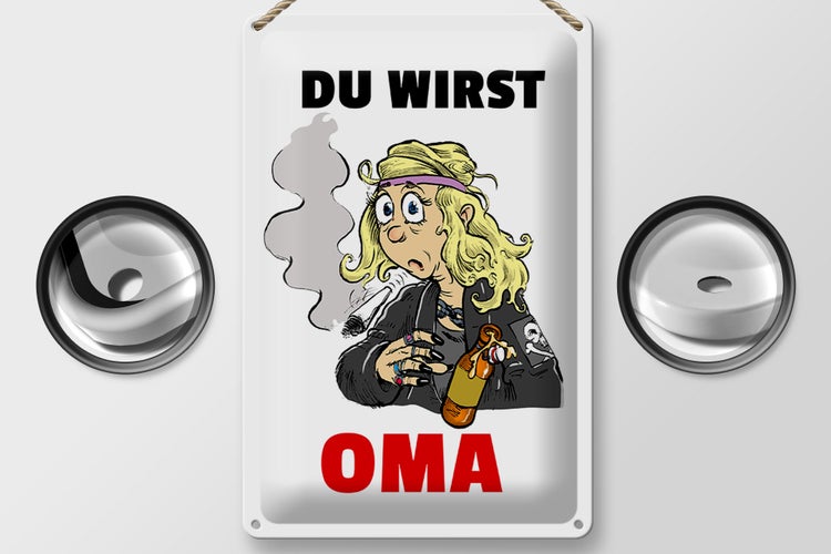 Blechschild Spruch 20x30cm Du wirst OMA