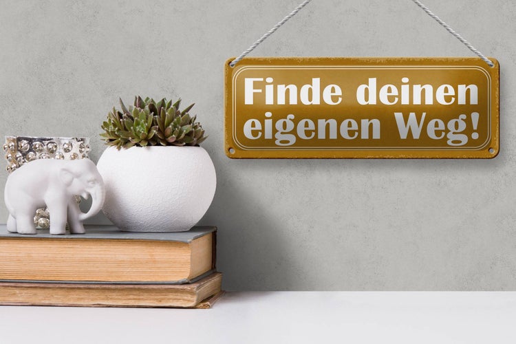 Blechschild Spruch 27x10cm finde deinen eigenen Weg gelbes Schild