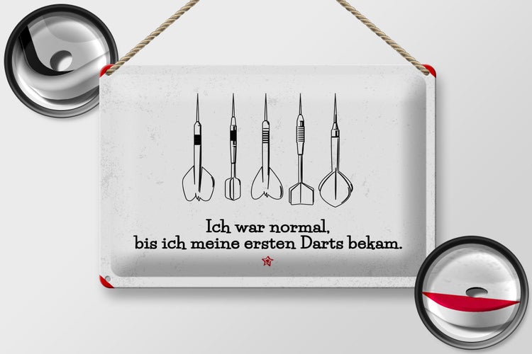 Blechschild Spruch Dart Ich war normal bis ich Darts 30x20cm
