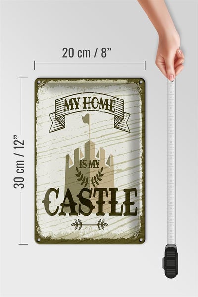 Blechschild Spruch My home is my Castle Schloss 20x30cm