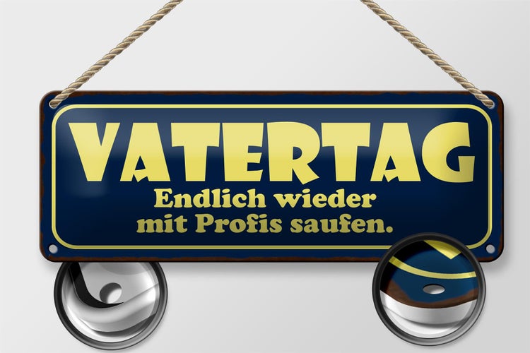 Blechschild Spruch 27x10cm Vatertag endlich saufen Dekoration