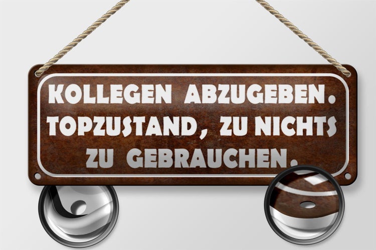 Blechschild Spruch 27x10cm Kollegen abzugeben Topzustand Dekoration