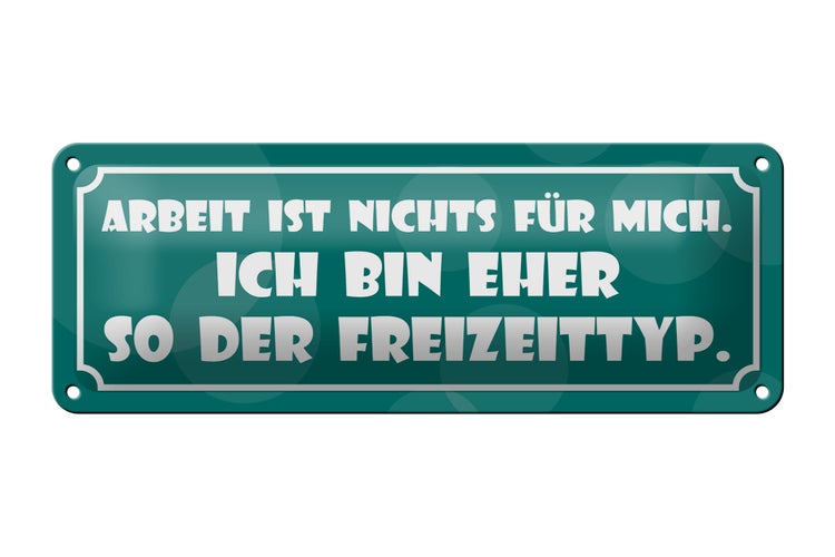 Blechschild Spruch 27x10cm Arbeit ist nichts für mich Dekoration