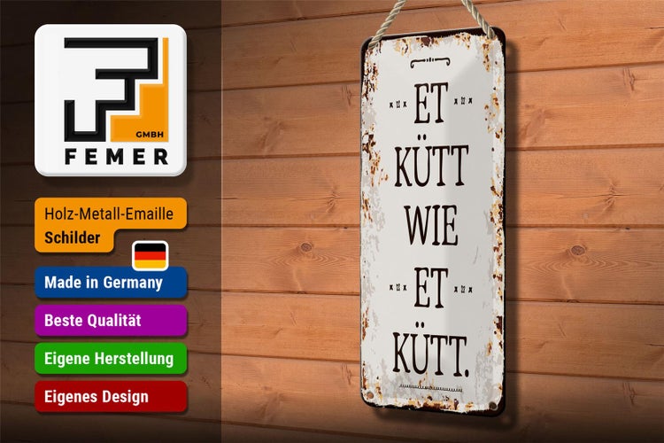 Blechschild Spruch 10x27 cm Et Kütt wie et kütt kölscher Spruch Dekoration