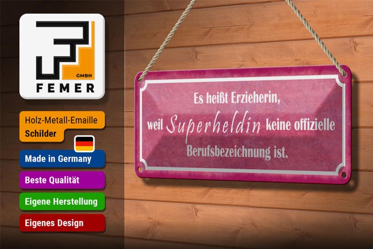 Blechschild Spruch 27x10cm es heißt Erzieherin Superheldin Dekoration