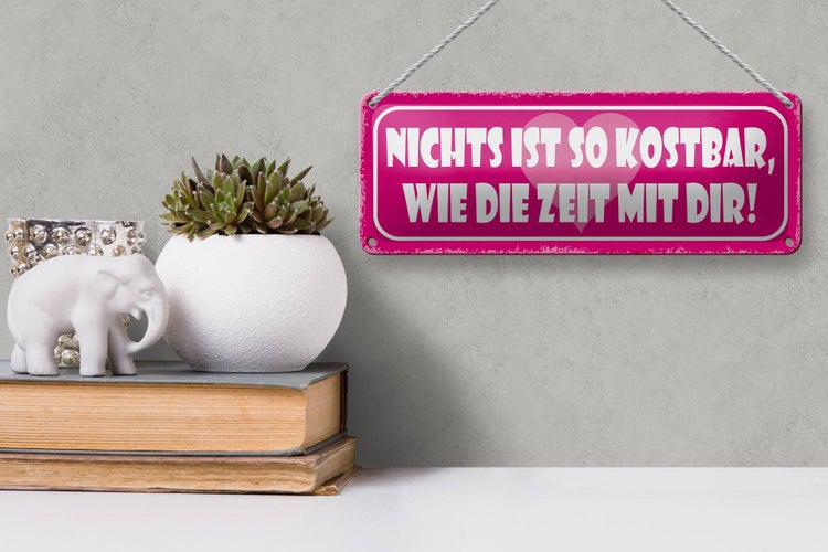 Blechschild Spruch 27x10cm nichts kostbar wie Zeit mit dir Dekoration