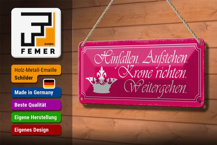 Blechschild Spruch 27x10cm Hinfalle aufstehe Krone richten Dekoration