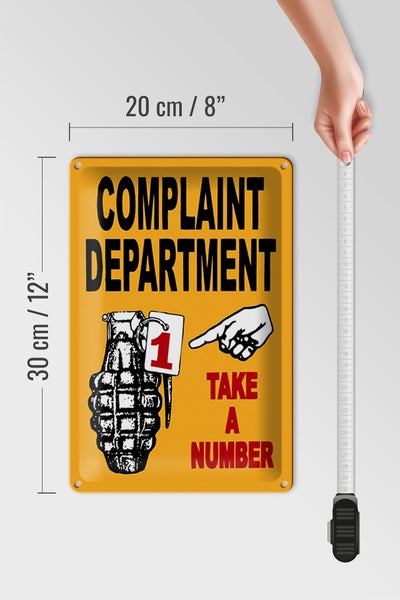 Blechschild Spruch 20x30cm complaint Department take number