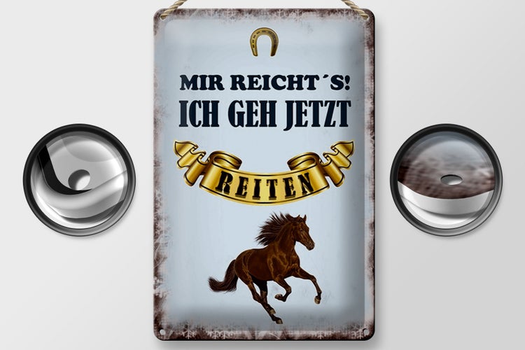 Blechschild Spruch 20x30cm mir reicht`s ich geh reiten