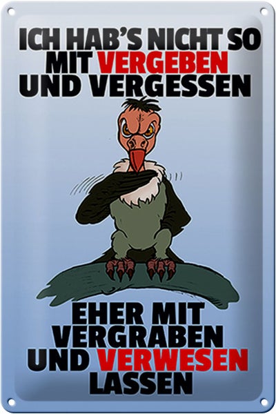 Blechschild Spruch 20x30cm nicht vergeben vergraben