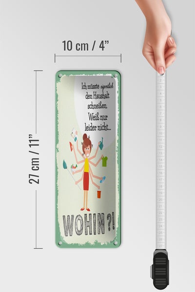 Blechschild Spruch 10x27 cm ich müsste eigentlich den Haushalt schmeißen