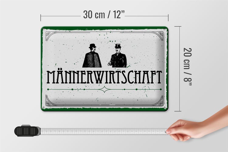 Blechschild Spruch 30x20cm Männerwirtschaft