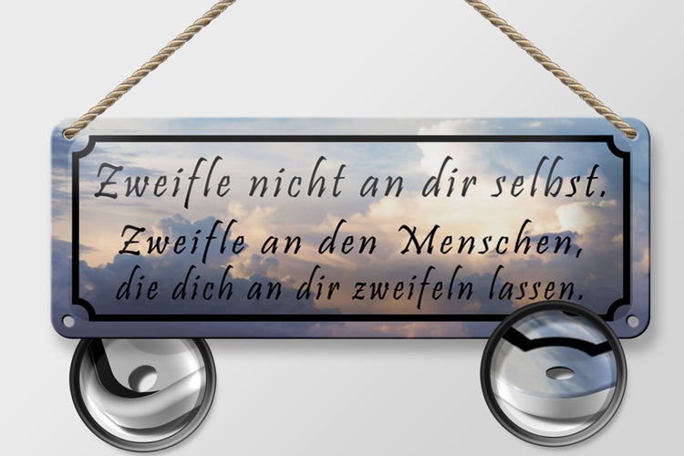 Blechschild Spruch 27x10cm Zweifle nicht an dir selbst Dekoration