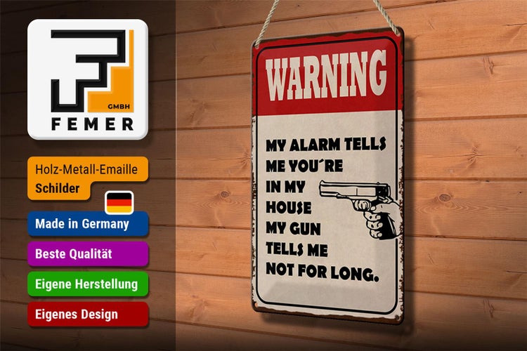 Blechschild Spruch 20x30cm warning my alarm tells me you´re