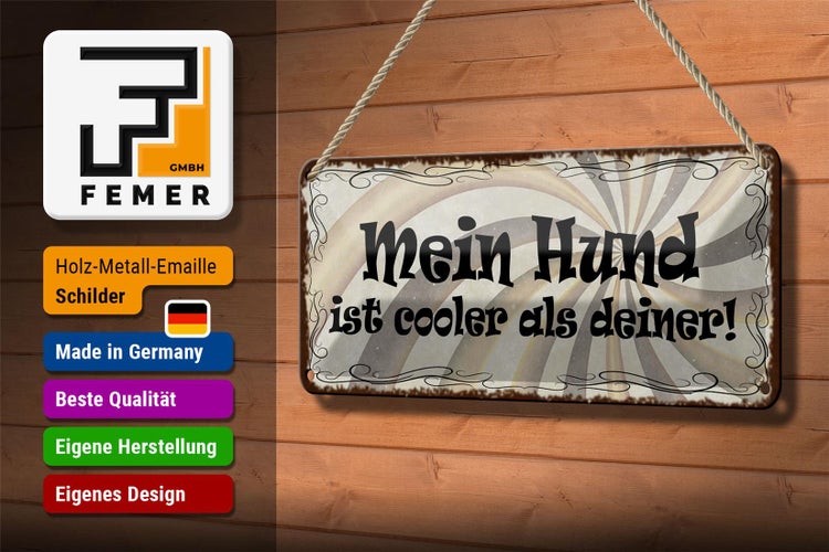 Blechschild Spruch 27x10cm mein Hund ist cooler als deiner Dekoration