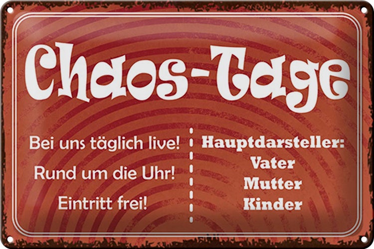 Blechschild Spruch 30x20cm Chaos Tage Vater Mutter Kinder