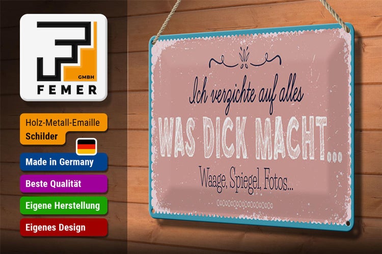 Blechschild Spruch 30x20cm verzichte auf Waage Spiegel Fotos