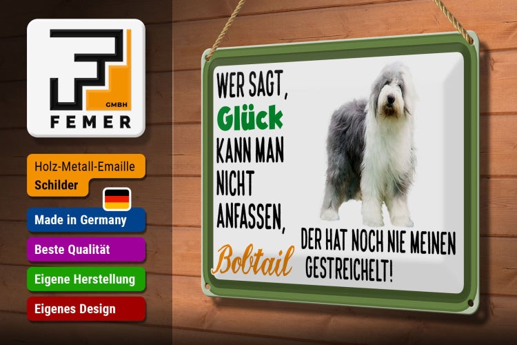 Blechschild Spruch 30x20cm Glück nicht anfassen Bobtail