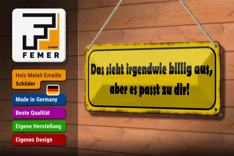 Blechschild Spruch 27x10cm sieht billig aus passt zu dir Dekoration
