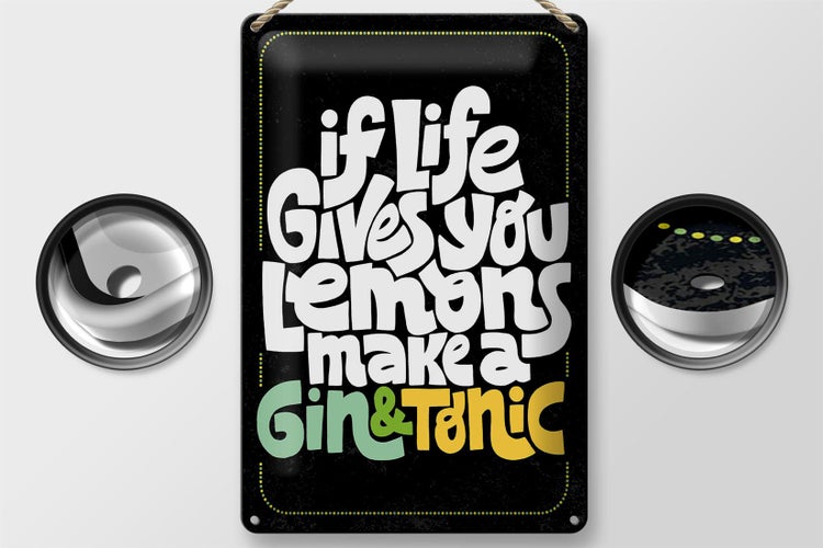 Blechschild Spruch life gives Lemons make Gin & Tonic 20x30cm