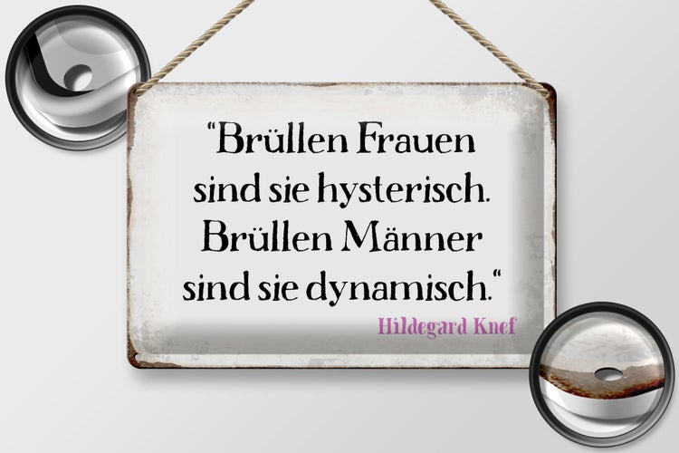 Blechschild Spruch 30x20cm Brüllen Frauen brüllen Männer