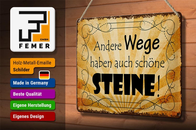 Blechschild Spruch 30x20cm andere Wege auch schöne Steine