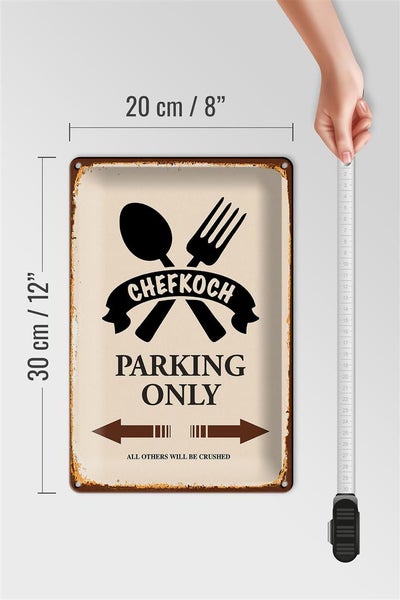 Blechschild Spruch 20x30cm Chefkoch parking only