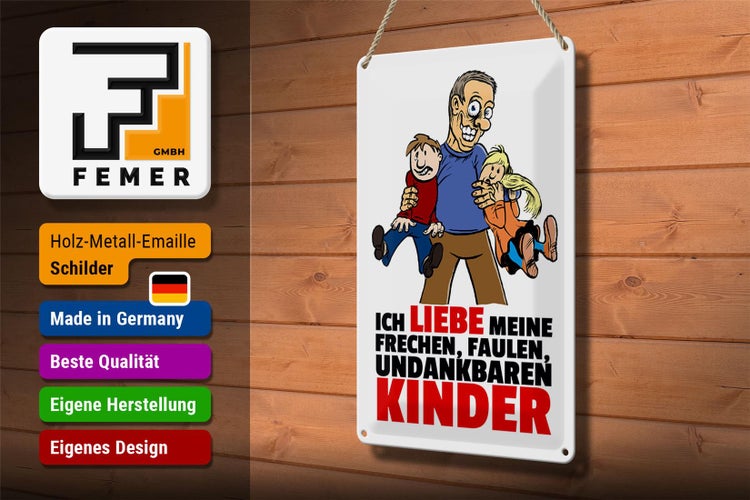 Blechschild Spruch 20x30cm Liebe meine frechen Kinder