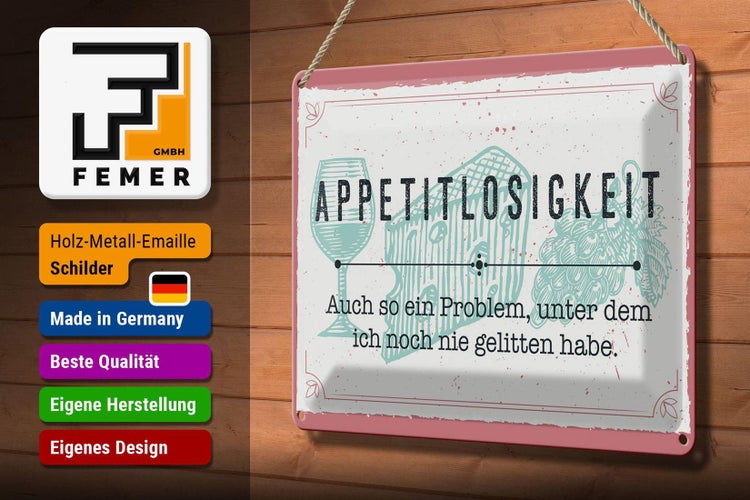 Blechschild Spruch 30x20cm Appetitlosigkeit auch so ein Problem
