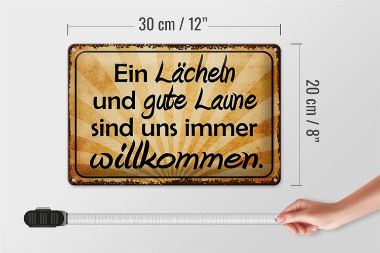 Blechschild Spruch 30x20cm Lächeln gute Laune willkommen