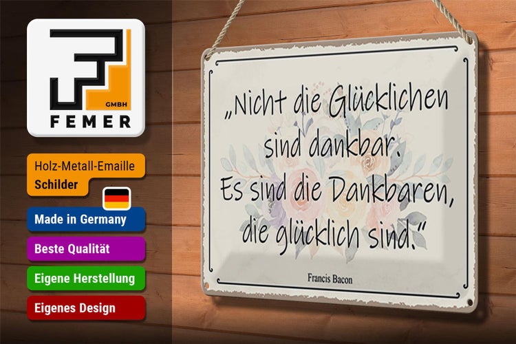 Blechschild Spruch 30x20cm nicht glückliche sind dankbar