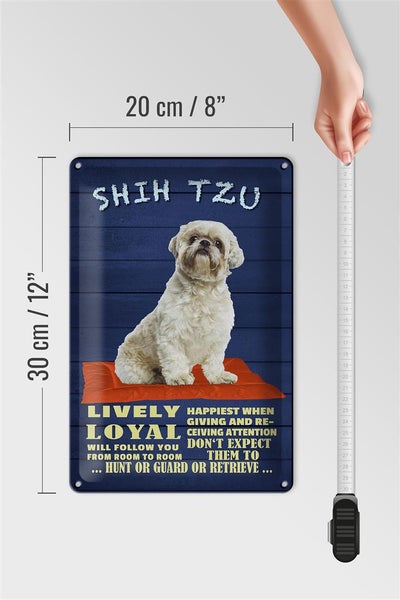 Blechschild Spruch 20x30cm Shih Tzu Hund lively loyal