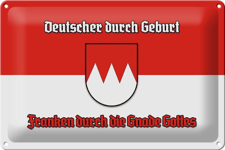 Blechschild Spruch 30x20cm Franken durch die Gnade Gottes