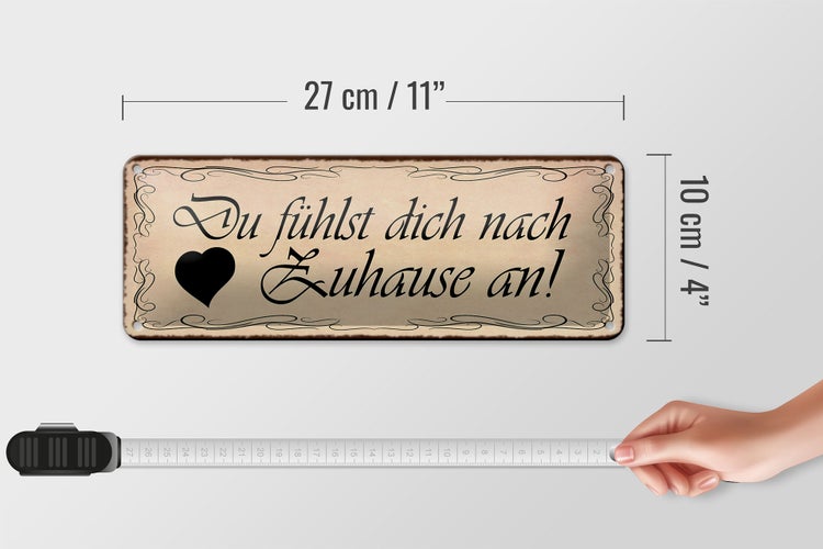 Blechschild Spruch 27x10cm Du fühlst dich nach Zuhause an