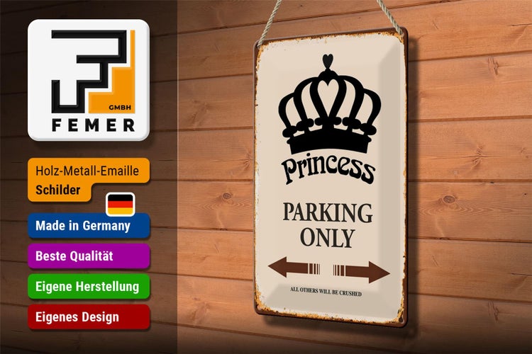 Blechschild Spruch 20x30cm Princess parking only Krone
