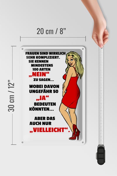 Blechschild Spruch 20x30cm Frauen kennen 100 Arten Nein sagen