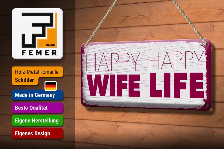 Blechschild Spruch Frau Happy wife happy Life 27x10cm Dekoration