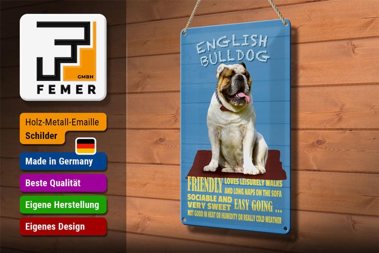 Blechschild Spruch 20x30cm English Bulldog Hund friendly