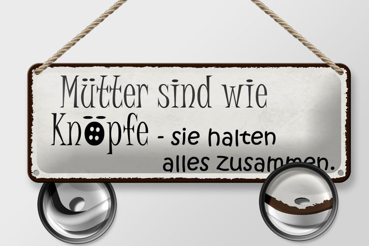 Blechschild Spruch 27x10cm Mütter wie Knöpfe halten alles Dekoration