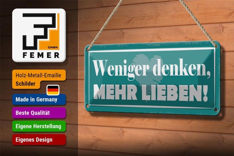 Blechschild Spruch 27x10cm weniger denken mehr lieben Dekoration