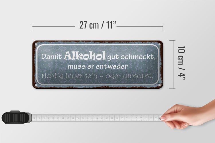 Blechschild Spruch 27x10cm damit gut schmeckt muss Dekoration