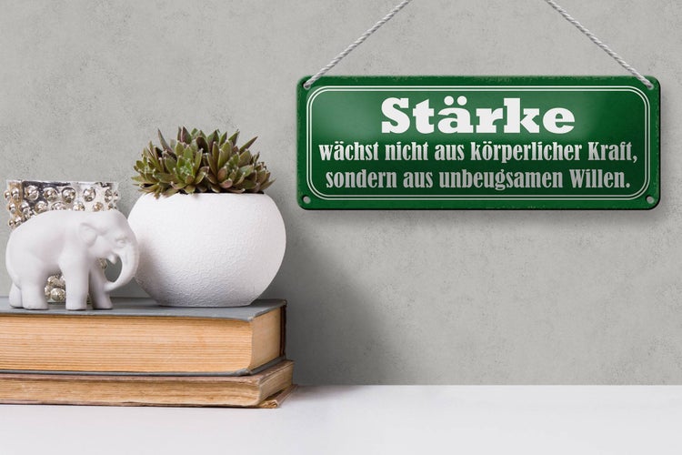Blechschild Spruch 27x10cm Stärke wächst nicht aus Kraft Dekoration